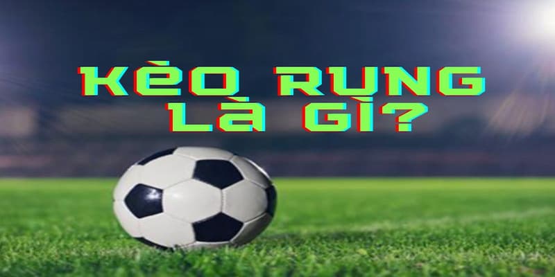 Có nên chơi kèo rung? Bí quyết chơi hiệu quả và an toàn 2026