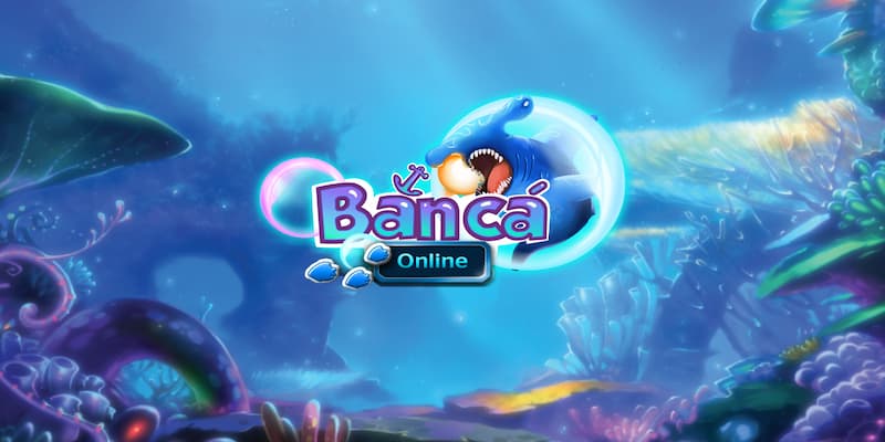 Game bắn cá online – Trò chơi giải trí đỉnh cao thu hút