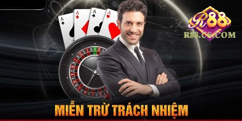 Miễn Trừ Trách Nhiệm R88 - Những Điều Bạn Không Thể Bỏ Qua