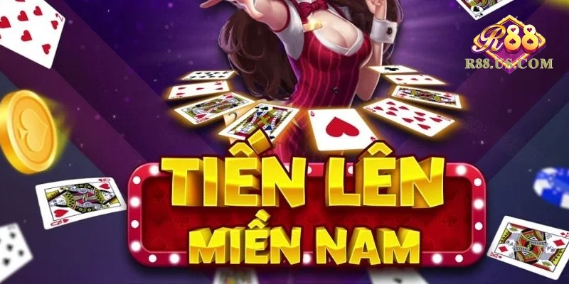 Tiến Lên Miền Nam R88 - Hướng Dẫn Chơi Dễ Thắng Nhất