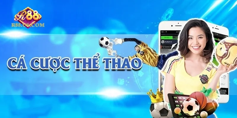 Khám phá Thể thao R88 – Sân chơi đa dạng kèo cược hấp dẫn