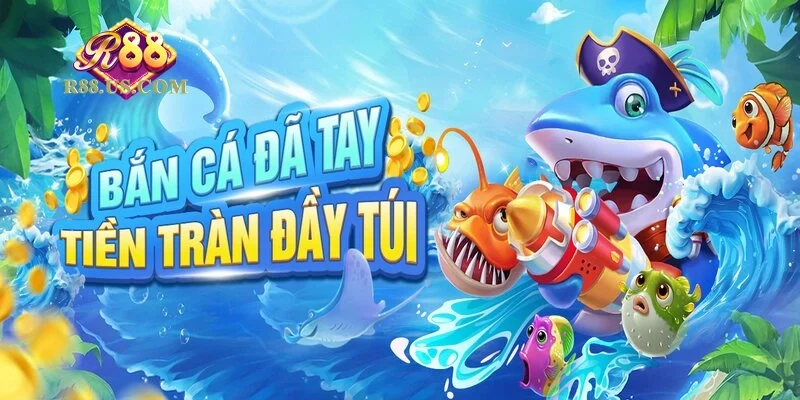 Khám phá Cách chơi Bắn cá R88 – rinh ngay tiền tỷ mới nhất