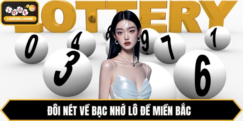 Bạc Nhớ Lô Đề Miền Bắc - Mẹo Vàng Tăng Cơ Hội Thắng Cược