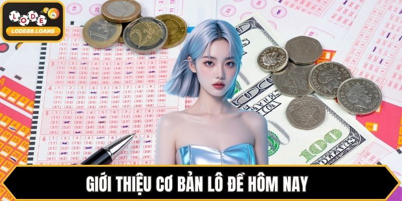 Lô Đề Hôm Nay - Cập Nhật Xu Hướng Mới Nhất Tại LODE88