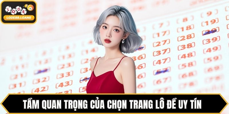 Trang Lô Đề Uy Tín - Bí Quyết Chọn Đúng Nhà Cái Chất Lượng