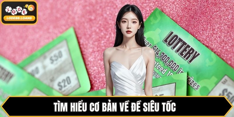 Đề Siêu Tốc – Hình Thức Cược Thịnh Hành Tại LODE88